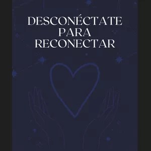 Desconecta para reconectar